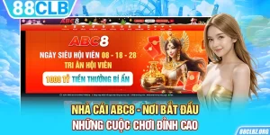 Nhà cái ABC8 - Nơi Bắt Đầu Những Cuộc Chơi Đỉnh Cao